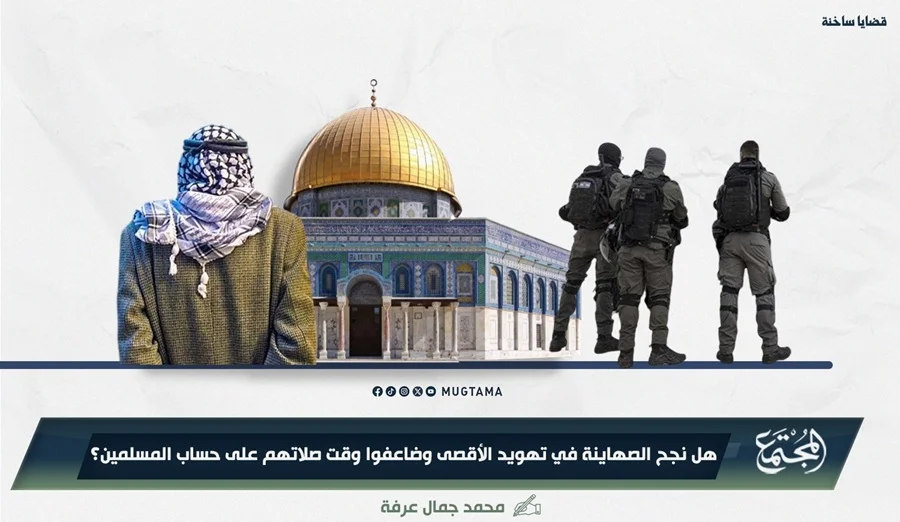 هل نجح الصهاينة في تهويد «الأقصى» وضاعفوا وقت صلاتهم على حساب المسلمين؟